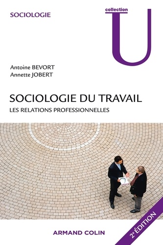 Sociologie Du Travail : Les Relations Professionnelles