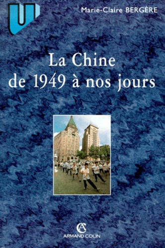 La Chine De 1949 A Nos Jours - 3ème Édition