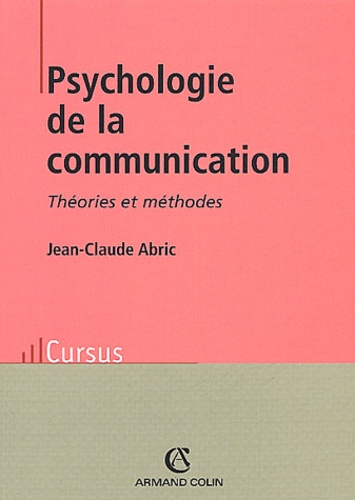 Psychologie De La Communication - Théories Et Méthodes