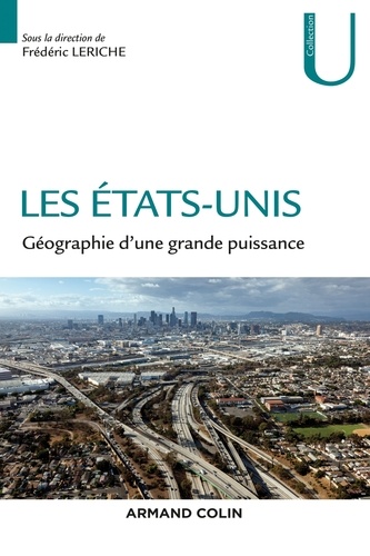 Les Etats-Unis - Géographie D'une Grande Puissance