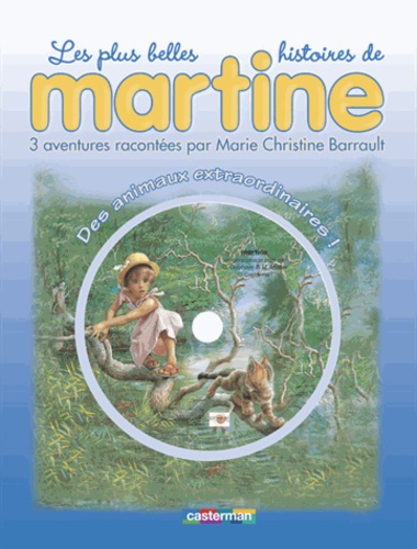 Les Plus Belles Histoires De Martine Tome 2 - Des Animaux Extraordinaires ! - (1 Cd Audio)