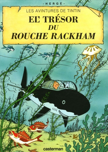 Les Aventures De Tintin - Le Trésor De Rackham Le Rouge