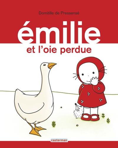 Emilie - Tome 10 - Emilie Et L'oie Perdu