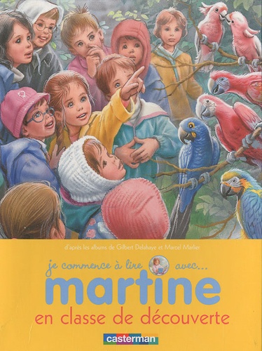 Je Commence À Lire Avec Martine - Tome 10 - Martine En Classe De Découverte