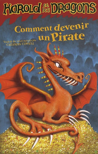 Harold Et Les Dragons - Tome 2 - Comment Devenir Un Pirate
