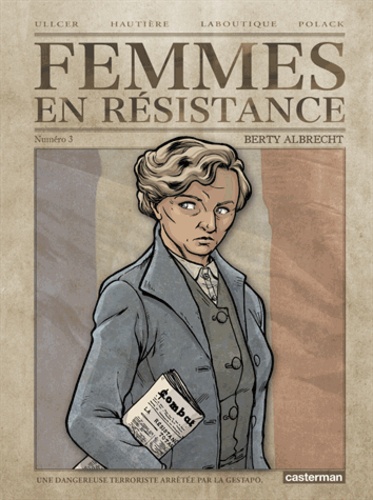 Femmes En Résistance - Tome 3 - Berty Albrecht