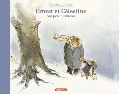 Ernest Et Célestine - Ernest Et Célestine Ont Perdu Siméon