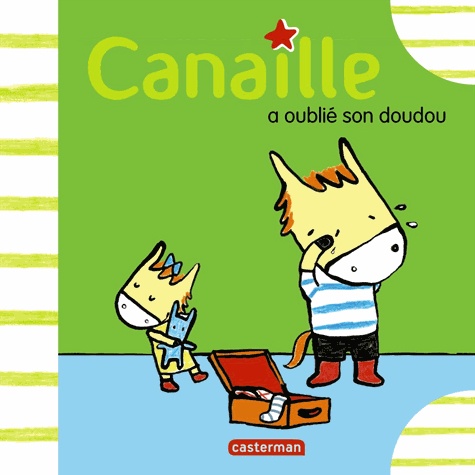 Canaille - Canaille A Oublié Son Doudou