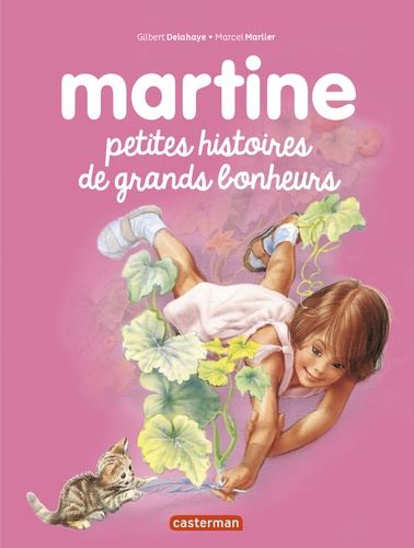 Martine - Petites Histoires Et Grands Bonheurs