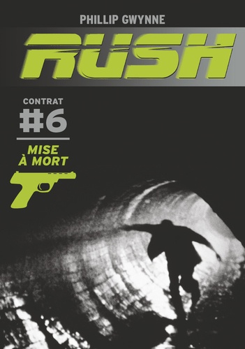Rush - Tome 6 - Mise À Mort