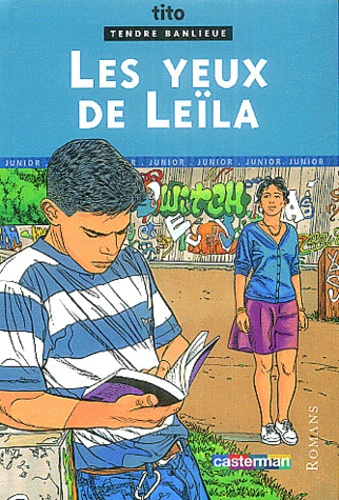 Tendre Banlieue Tome 10 - Les Yeux De Leïla