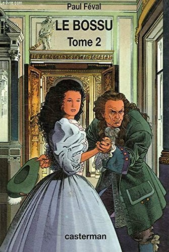Le Bossu - Tome 2
