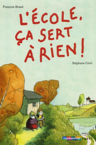 L'école, Ça Sert À Rien !