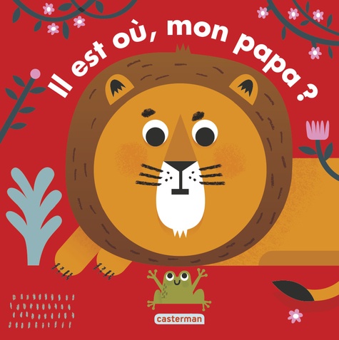 Il Est Où, Mon Papa ?