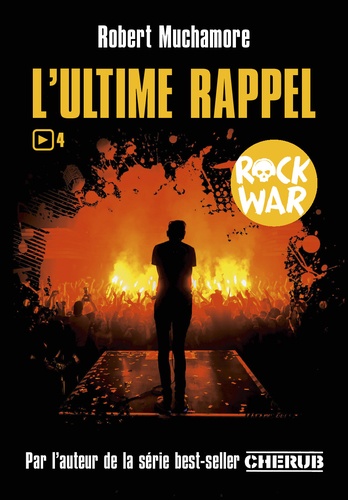 Rock War - Tome 4 - L'ultime Rappel