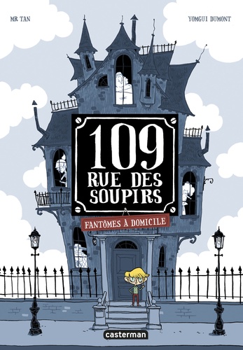 109, Rue Des Soupirs - Tome 1 - Fantômes À Domicile
