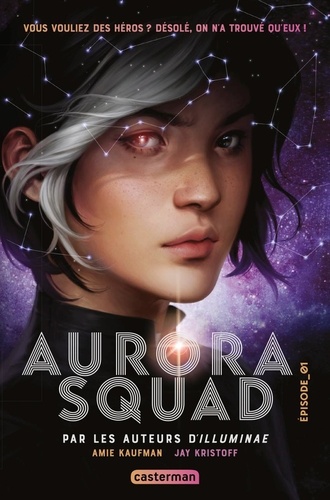 Aurora Squad - Tome 1