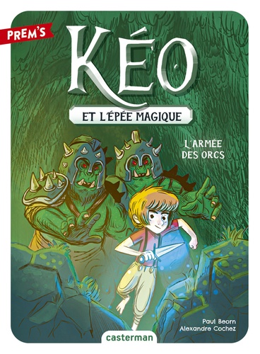Kéo Et L'épée Magique - Tome 1 - L'armée Des Orcs