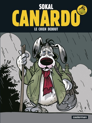 Une Enquête De L'inspecteur Canardo - Tome 1 - Le Chien Debout