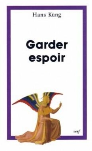 Garder Espoir - Écrits Sur La Réforme De L'église