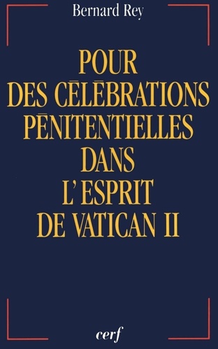 Pour Des Célébrations Pénitentielles Dans L'esprit De Vatican Ii
