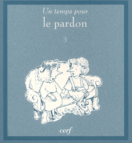 Un temps pour le pardon