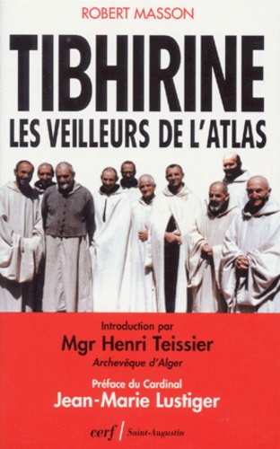 Tibhirine - Les Veilleurs De L'atlas