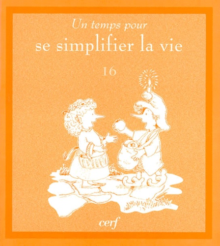 Un Temps Pour Se Simplifier La Vie