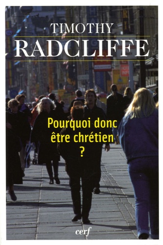 Pourquoi Donc Être Chrétien ?