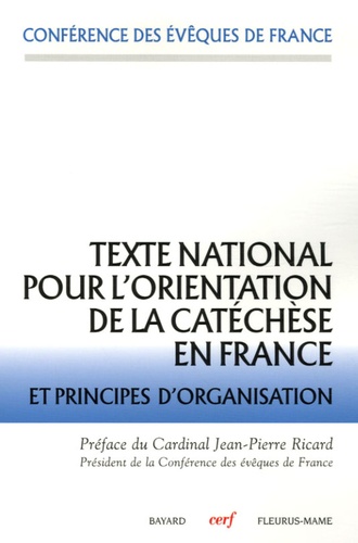 Texte National Pour L'orientation De La Catéchèse En France Et Principes D'organisation