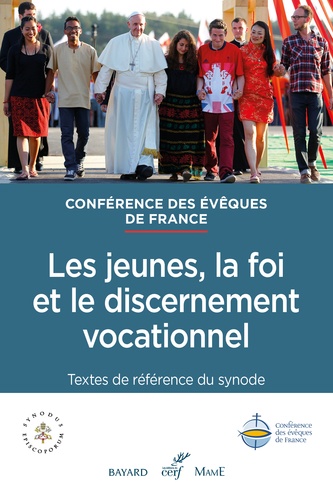 Synode 2018 - Les Jeunes, La Foi Et Le Discernement Vocationnel