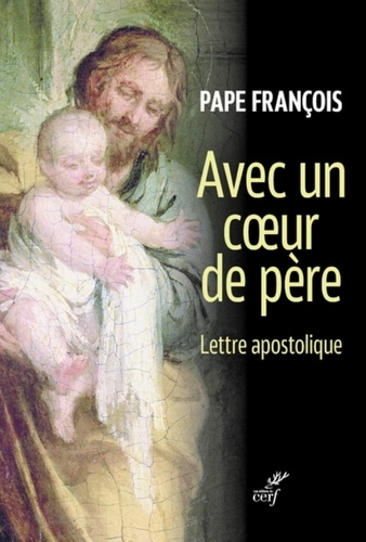 Avec Un Coeur De Père - Lettre Apostolique Du Pape François
