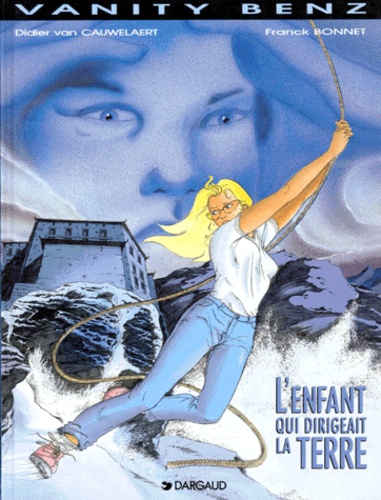 Vanity Benz Tome 2 - L'enfant Qui Dirigeait La Terre