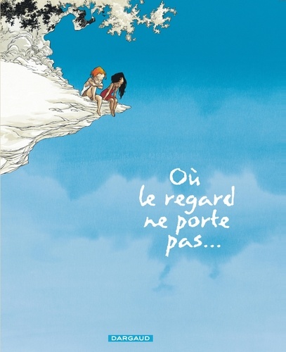 Où Le Regard Ne Porte Pas - Tome 1