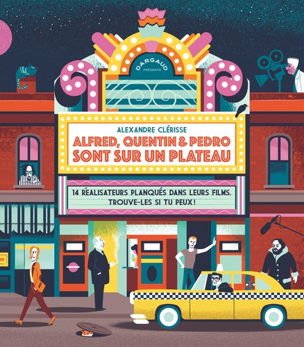 Alfred, Quentin & Pedro Sont Sur Un Plateau - 14 Réalisateurs Planqués Dans Leurs Films - Trouve-Les Si Tu Peux !