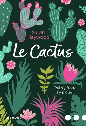 Le Cactus - Qui S'y Frotte S'y Pique !