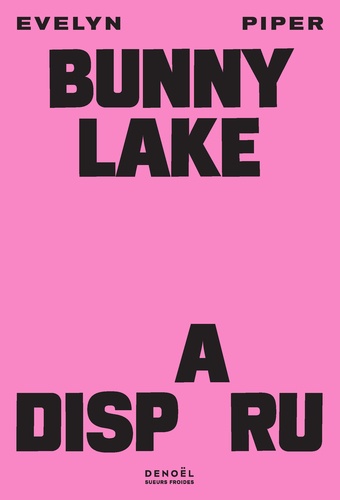 Bunny Lake A Disparu