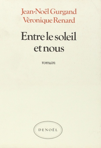 Entre Le Soleil Et Nous