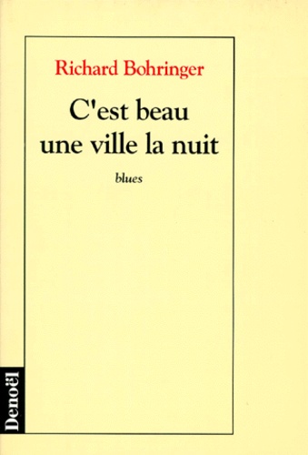 C'est Beau Une Ville La Nuit - Blues