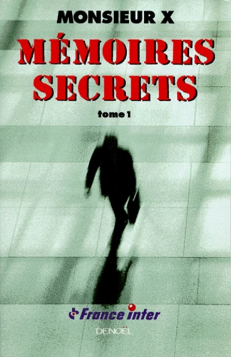 Memoires Secrets - Tome 1