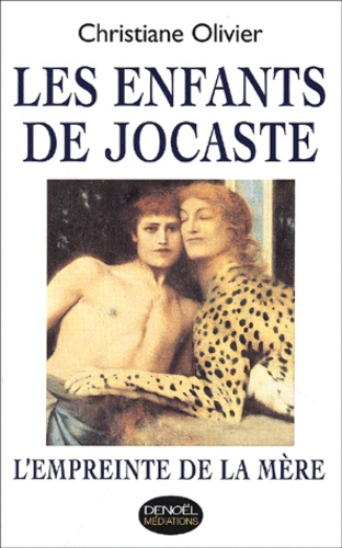 Les Enfants De Jocaste - L'empreinte De La Mere