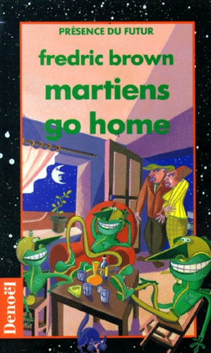 Martiens Go Home