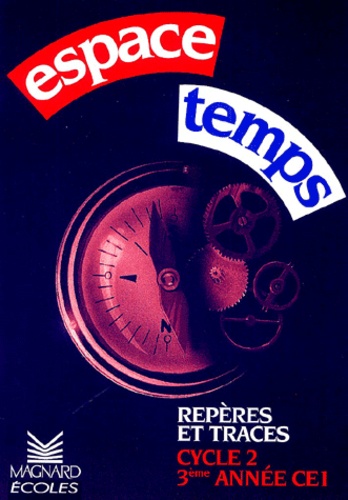 Espace Temps Ce1 - Repères Et Traces