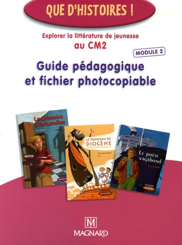 Explorer La Littérature De Jeunesse Au Cm2 - Guide Pédagogique Et Fichier Photocopiable