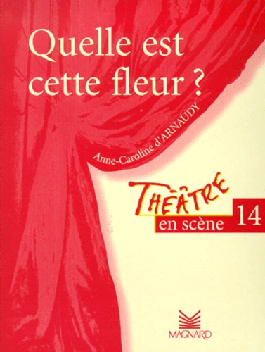 Quelle Est Cette Fleur ?