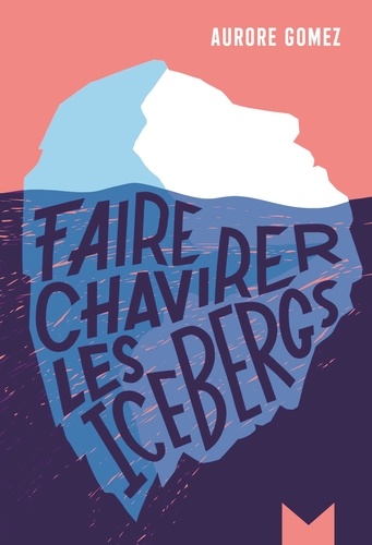 Faire Chavirer Les Icebergs