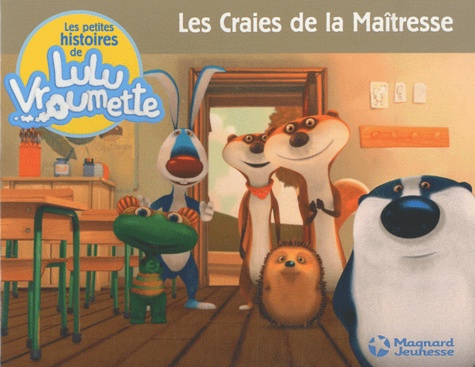 Les Petites Histoires De Lulu Vroumette Tome 4 - Les Craies Des La Maîtresse