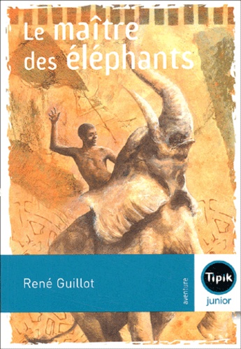Le Maître Des Éléphants