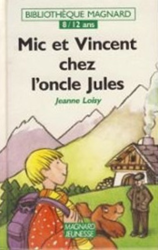 Mic Et Vincent Chez L'oncle Jules