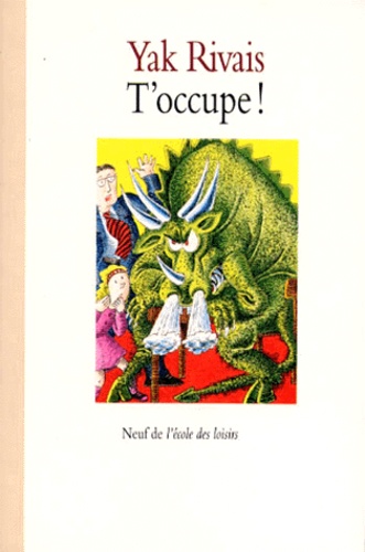 T'occupe !